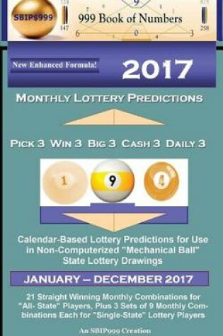 Cover of 2017 Monthly Lottery Predictions for Pick 3 Win 3 Big 3 Cash 3 Daily 3