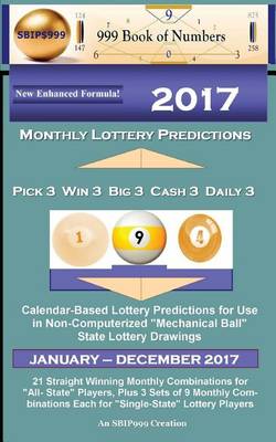 Book cover for 2017 Monthly Lottery Predictions for Pick 3 Win 3 Big 3 Cash 3 Daily 3