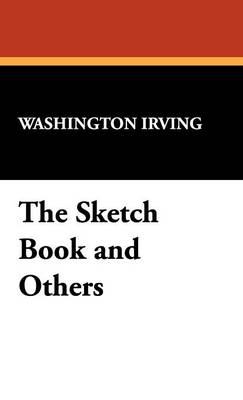 Book cover for The Sketch Book and Others