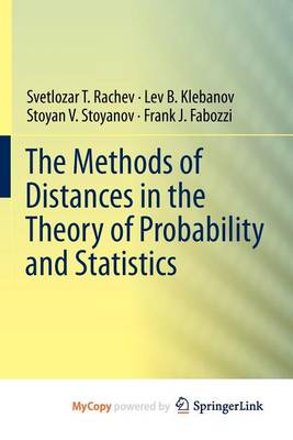 Book cover for The Methods of Distances in the Theory of Probability and Statistics