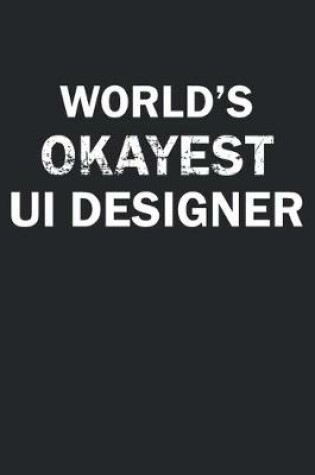 Cover of World's Okayest UI Designer