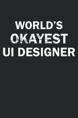 Book cover for World's Okayest UI Designer