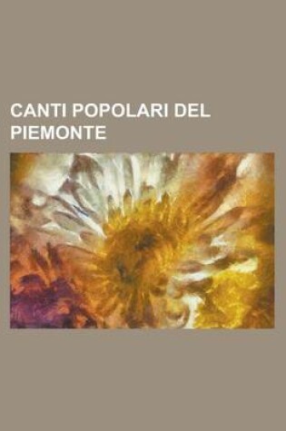Cover of Canti Popolari del Piemonte
