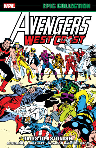 Book cover for Avengers West Coast Epic Collection: Tales to Astonish