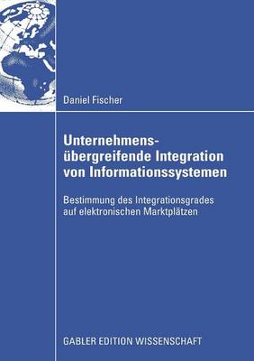 Book cover for Unternehmensübergreifende Integration von Informationssystemen