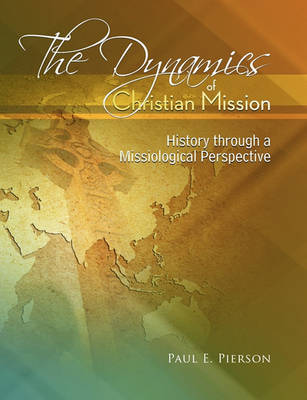 Book cover for The Dynamics Of Christian Mission