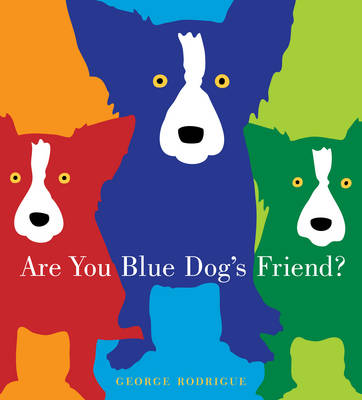 Book cover for Are You Blue Dog's Friend?