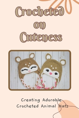 Book cover for Crocheted on Cuteness