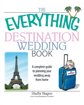 Cover of The Everything Destination Wedding Book