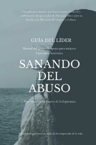 Cover of Guía del líder Sanando del abuso