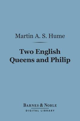 Book cover for Two English Queens and Philip (Barnes & Noble Digital Library)