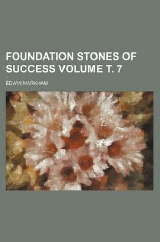 Cover of Foundation Stones of Success Volume . 7