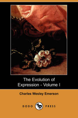 Book cover for The Evolution of Expression - Volume I (Dodo Press)