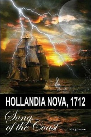 Cover of Hollandia Nova, 1712 - Song of the Coast