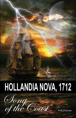 Book cover for Hollandia Nova, 1712 - Song of the Coast