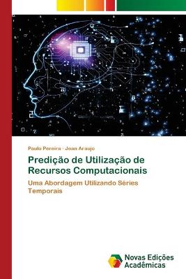 Book cover for Predição de Utilização de Recursos Computacionais