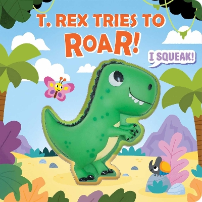 Book cover for T. rex Tries to Roar