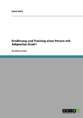 Cover of Ernahrung und Training einer Person mit Adipositas Grad I