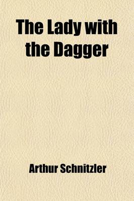 Book cover for The Lady with the Dagger; A Drama