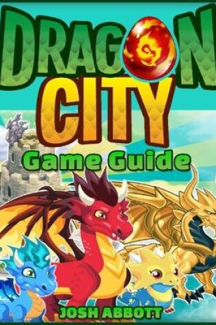 Cover of Dragon City Game Guide