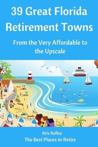 Cover of 39 Great Florida Retirement Towns