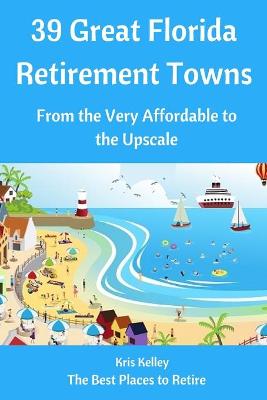 Cover of 39 Great Florida Retirement Towns