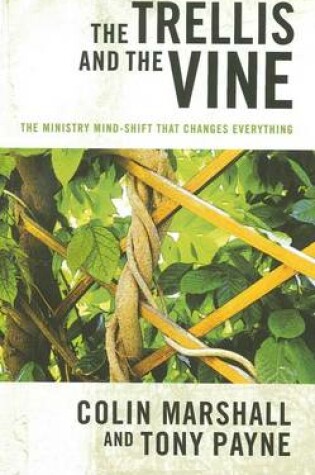 Cover of Thetrellis and the Vine