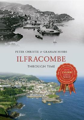 Cover of Ilfracombe Through Time