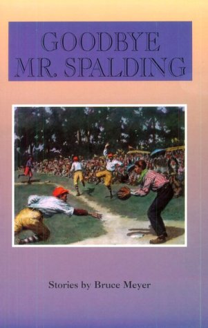 Book cover for Goodbye Mr. Spalding: Stories