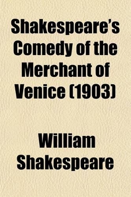 Book cover for Shakespeare's Comedy of the Merchant of Venice (1903)