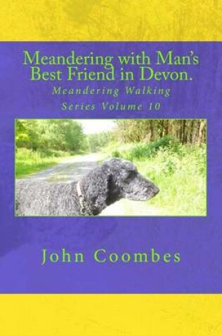 Cover of Meandering with Man's Best Friend in Devon.