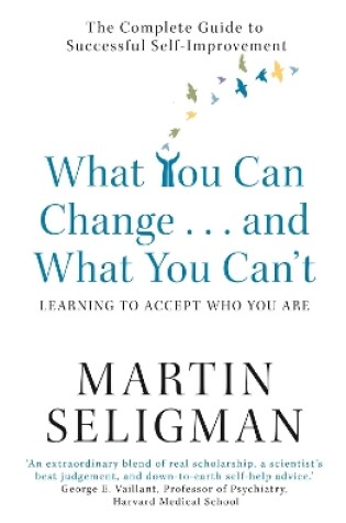 Cover of What You Can Change. . . and What You Can't