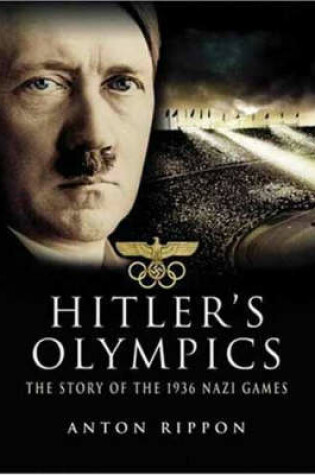 Cover of Hitler's Olympics: the Story of the 1936 Nazi Games