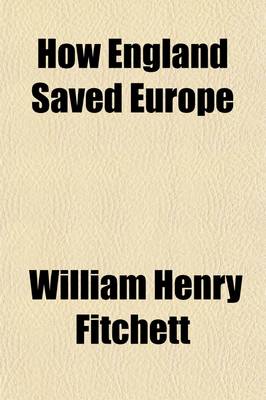 Book cover for How England Saved Europe (Volume 4); Waterloo and St. Helena