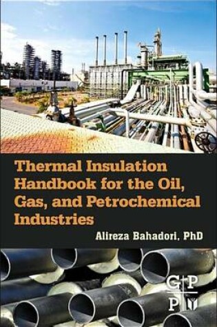 Cover of Thermal Insulation Handbook for the Oil, Gas, and Petrochemical Industries