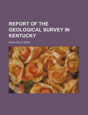 Book cover for Report of the Geological Survey in Kentucky