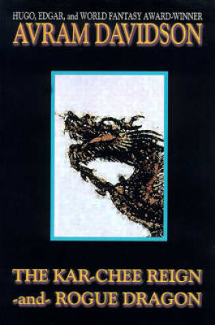 Cover of The Kar-Chee Reign and Rogue Dragon