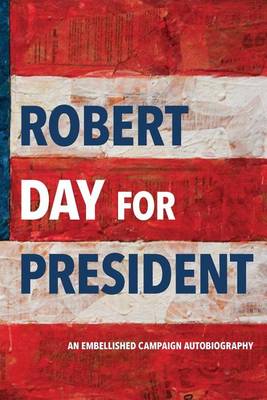 Book cover for Robert Day for President