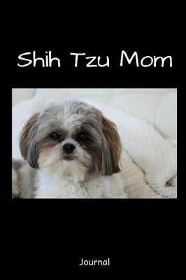 Book cover for Shih Tzu Mom Journal