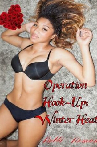 Cover of Operation Hook Up Winter Heat