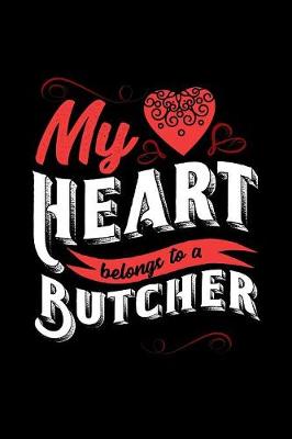 Book cover for My Heart Belongs to a Butcher