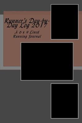 Book cover for Runner's Day-by-Day Log 2017