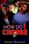 Book cover for How Do I Choose 2