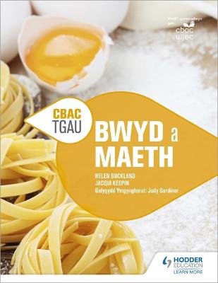 Book cover for CBAC TGAU  Bwyd a Maeth (WJEC GCSE Food and Nutrition Welsh-language edition)