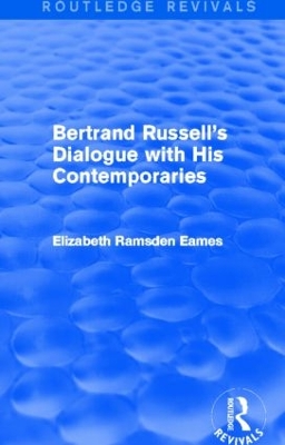 Book cover for Bertrand Russell's Dialogue with His Contemporaries (Routledge Revivals)