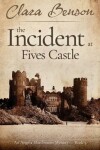 Book cover for The Incident at Fives Castle