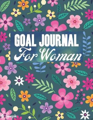 Book cover for Goal Journal For Woman
