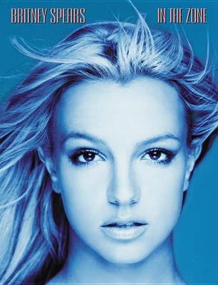 Book cover for Britney Spears -- In the Zone