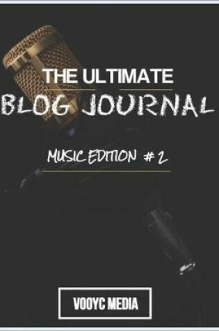 Cover of The Ultimate Blog Journal