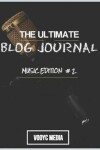 Book cover for The Ultimate Blog Journal